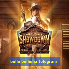 belle bellinha telegram